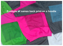 Load image into Gallery viewer, Example of names back print on a hoodie